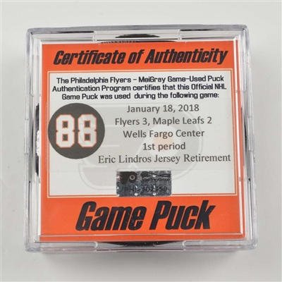 Game-Used Puck - Phila. Flyers - Eric Lindros Jersey Retirement Night, Jan. 18, 2018 - 1st Period - 1 of 1 (Flyers Eric Lindros Jersey Retirement Night #88 Logo Logo)
