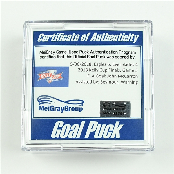 John McCarron - Florida Everblades - 2018 Kelly Cup Finals - Goal Puck - Game 3 - Goal #6