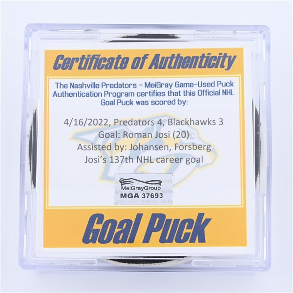 Roman Josi - Nashville Predators - Goal Puck - April 16, 2022 vs. Chicago Blackhawks (Predators Logo) - 2021-22 NHL Season